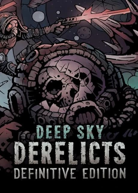 Deep Sky Derelicts: Definitive Edition