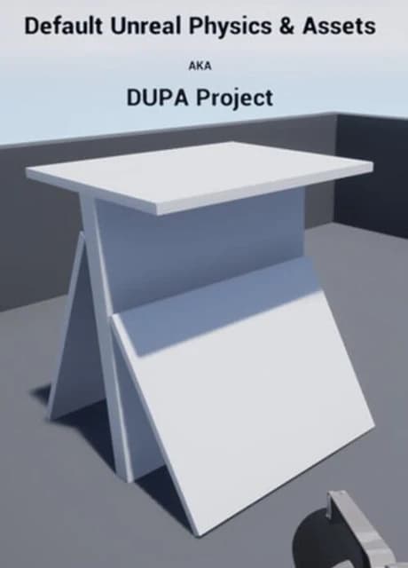 Default Unreal Physics and Assets AKA DUPA Project