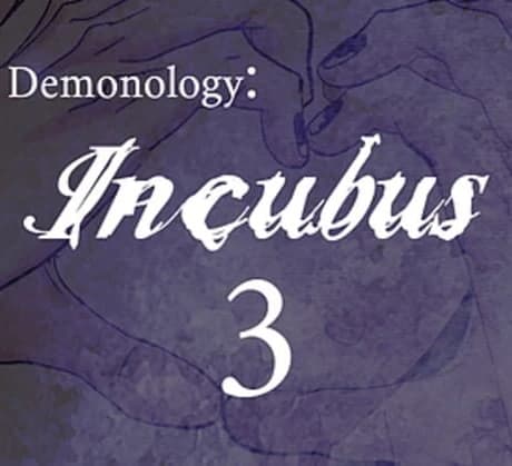 Demonology: Incubus: Chapter 3
