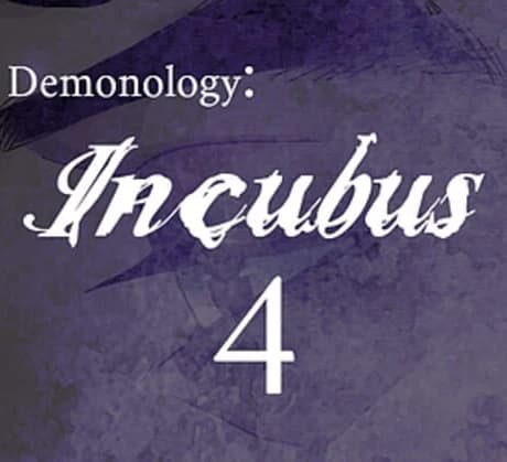 Demonology: Incubus: Chapter 4