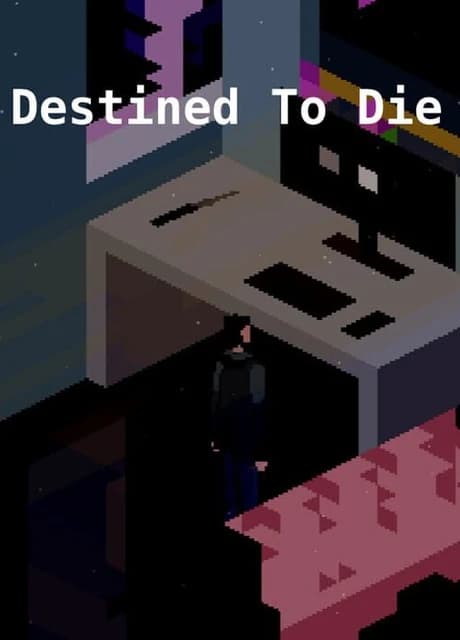 Destined to Die