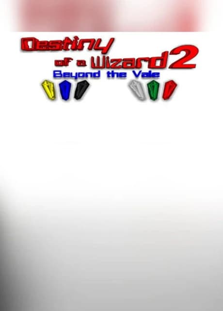 Destiny of a Wizard 2: Beyond the Vale