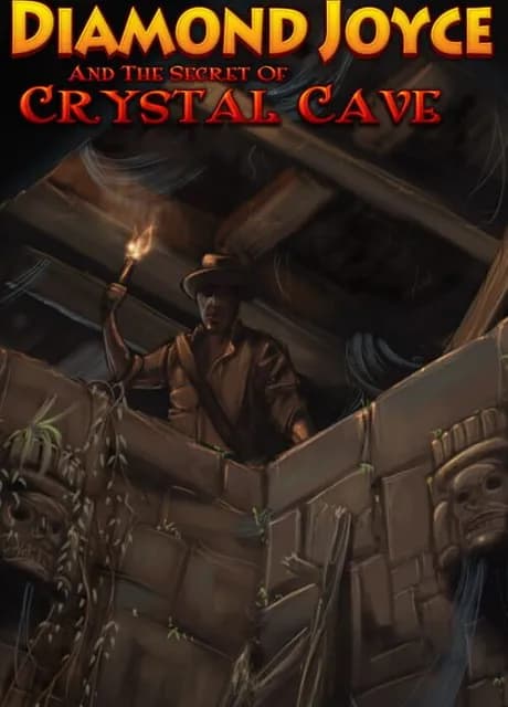 Diamond Joyce and the Secrets of Crystal Cave