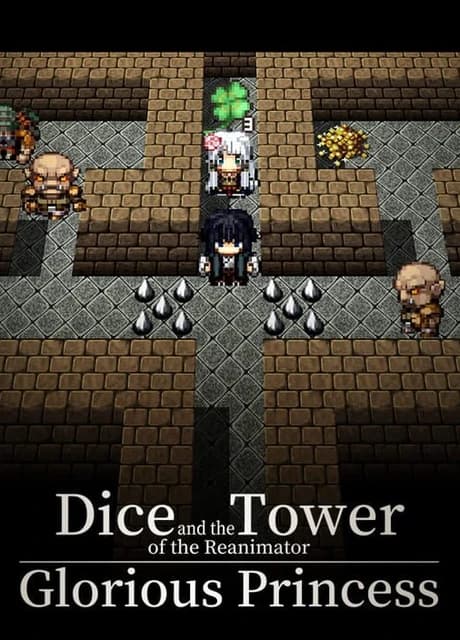 Dice and the Tower of the Reanimator: Glorious Princess