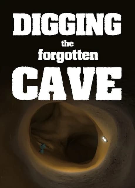 Digging the Forgotten Cave