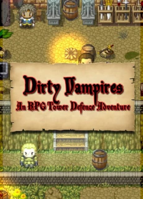 Dirty Vampires: An RPG Tower Defence Adventure