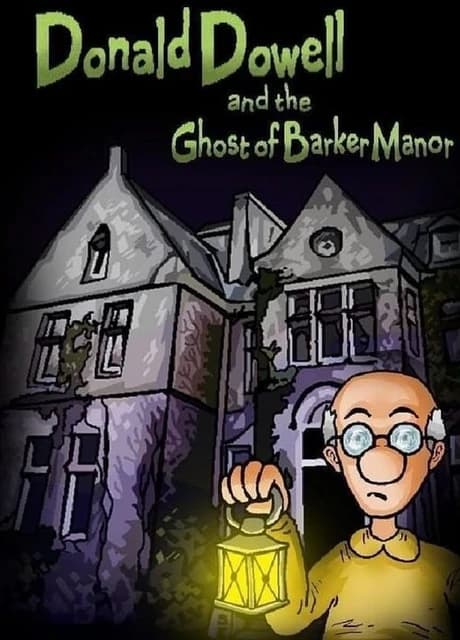 Donald Dowell and the Ghost of Barker Manor
