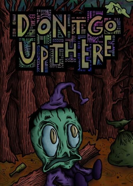 Don't Go Up There