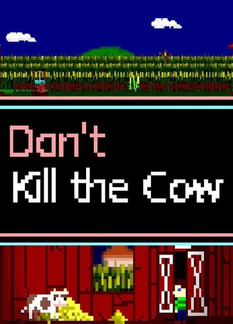 Don't Kill the Cow
