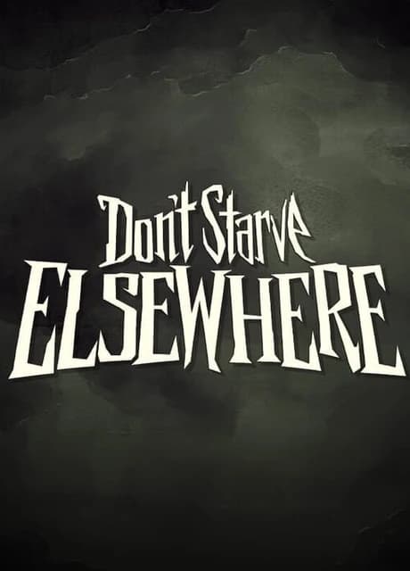 Don't Starve Elsewhere