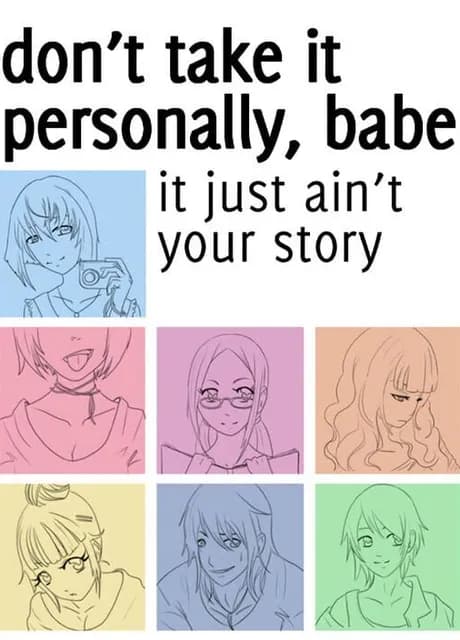Don't Take It Personally, Babe, It Just Ain't Your Story