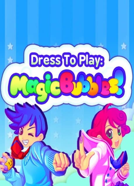Dress to Play: Magic Bubbles!