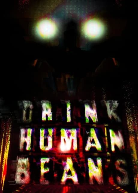 Drink Human Beans