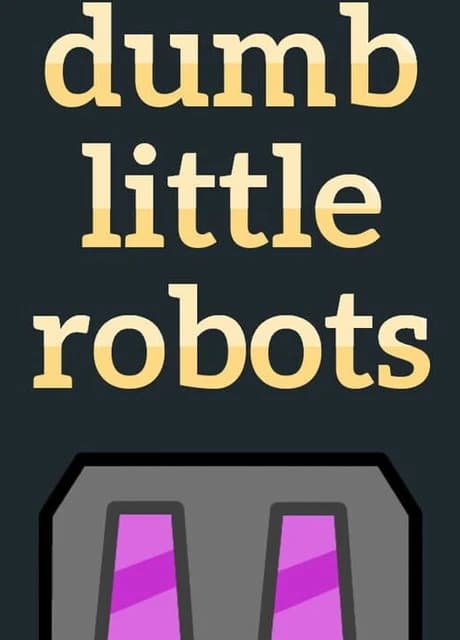 Dumb Little Robots