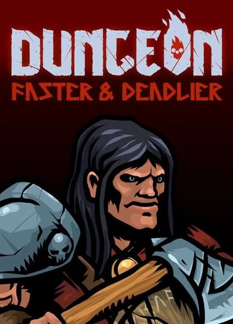 Dungeon: Faster & Deadlier