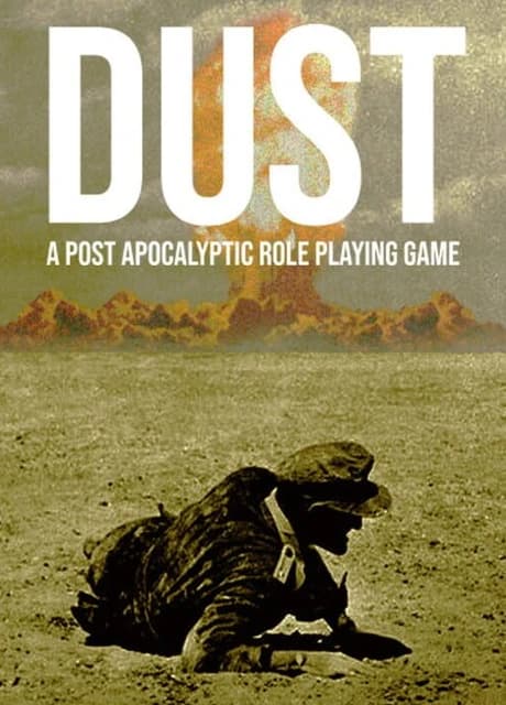 Dust: A Post Apocalyptic Role Playing Game