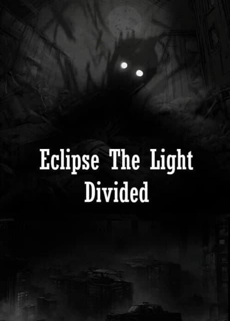 Eclipse the Light Divided
