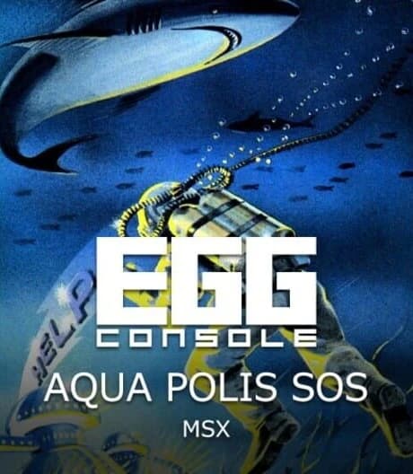 Eggconsole Aqua Polis SOS MSX