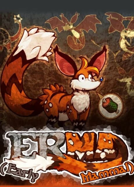 ErMa: Early Mammal