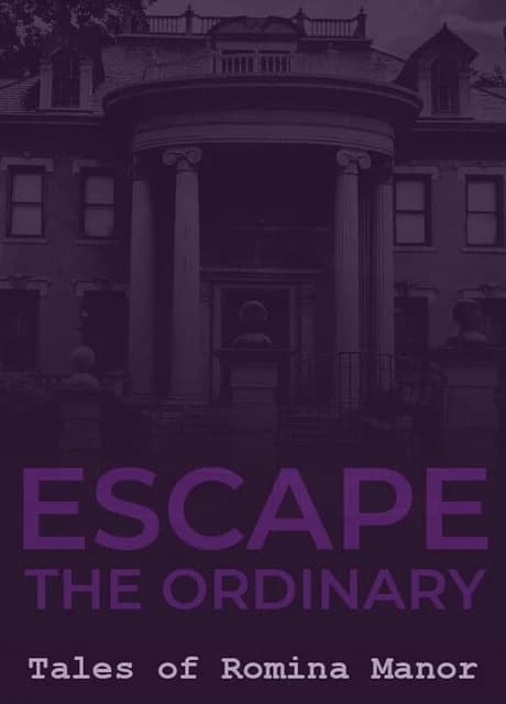Escape the Ordinary: Tales of Romina Manor