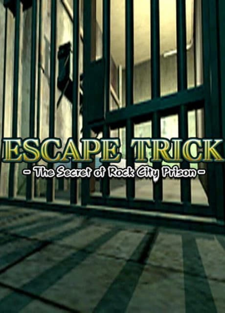 Escape Trick: The Secret of Rock City Prison
