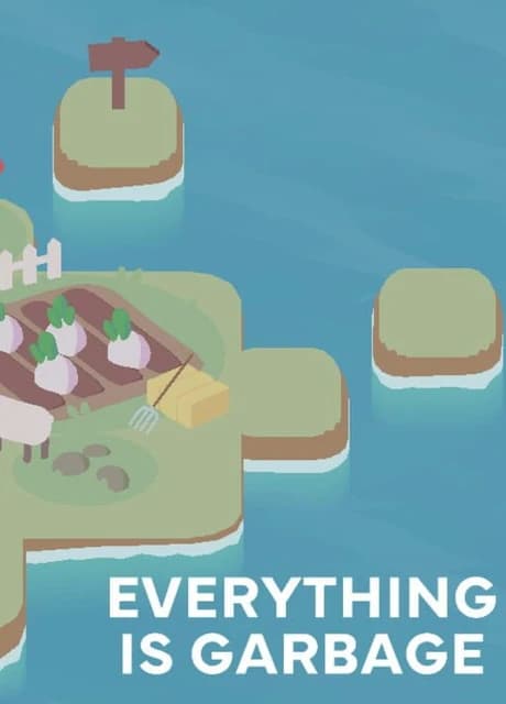 Everything is Garbage
