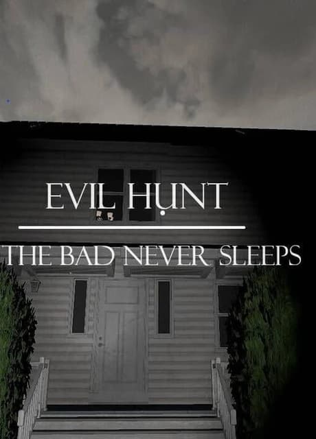 Evil Hunt: The bad never sleeps