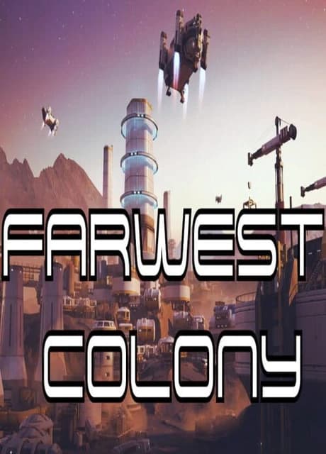 FarWest Colony