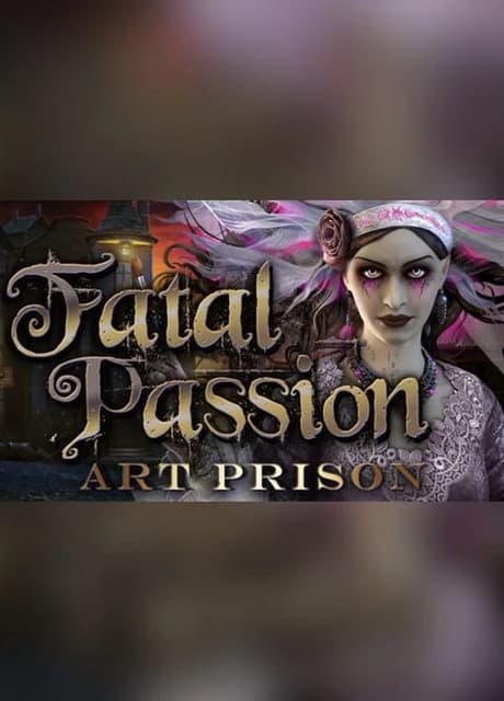 Fatal Passion: Art Prison - Collector's Edition