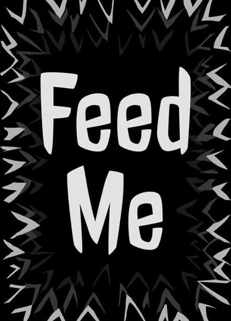Feed Me