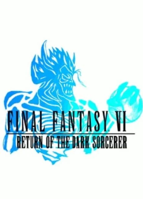 Final Fantasy VI: Return of the Dark Sorcerer