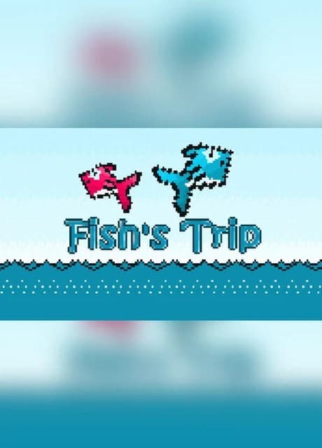 Fish's Trip