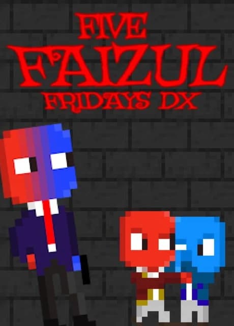 Five Faizul Fridays DX
