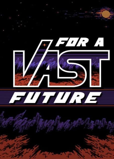 For a Vast Future