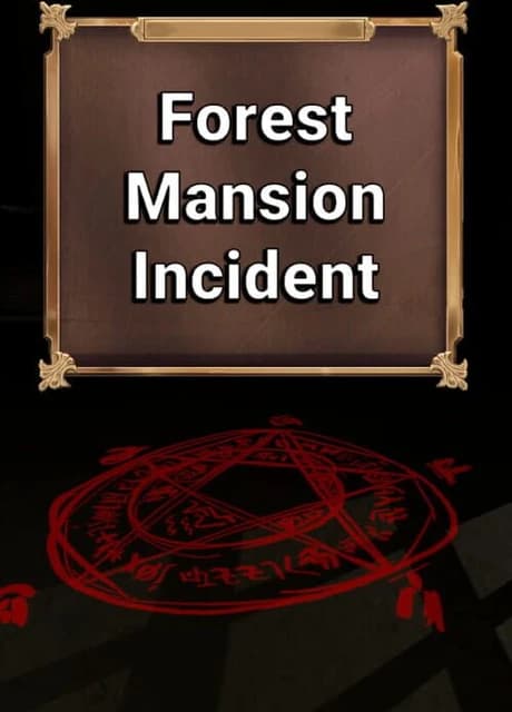 Forest Mansion Incident