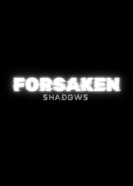 Forsaken Shadows