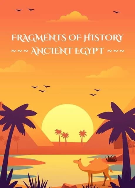 Fragments of History: Ancient Egypt