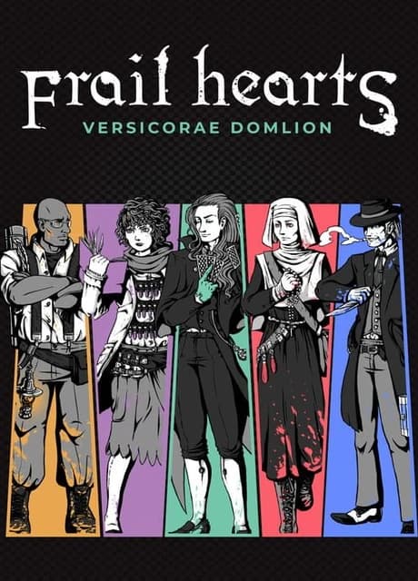 Frail Hearts: Versicorae Domlion