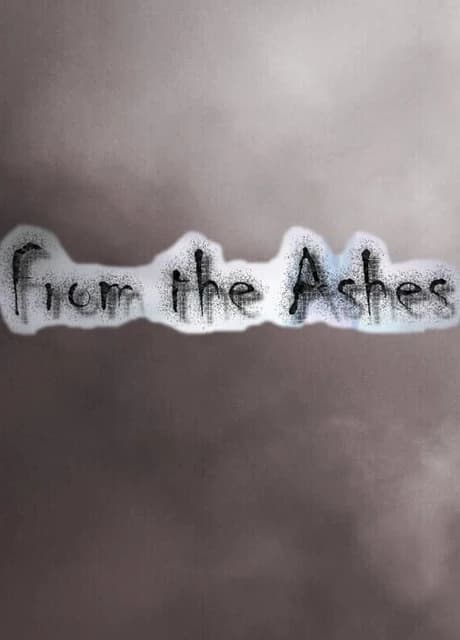 From the Ashes