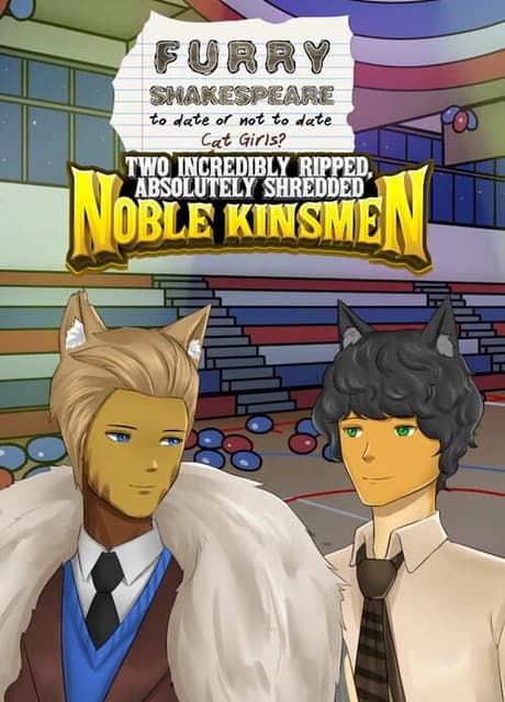 Furry Shakespeare: Two Incredibly Ripped, Absolutely Shredded Noble Kinsmen