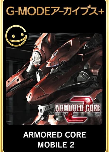G-Mode Archives+: Armored Core Mobile 2