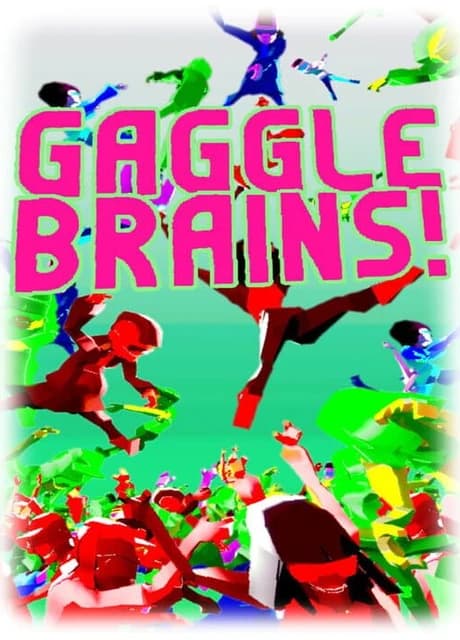 Gaggle Brains!