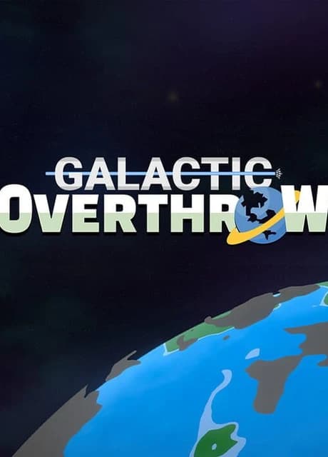 Galactic Overthrow