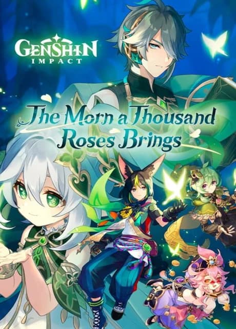 Genshin Impact: The Morn a Thousand Roses Brings