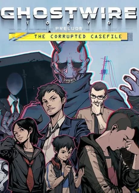 Ghostwire: Tokyo - Prelude: The Corrupted Casefile