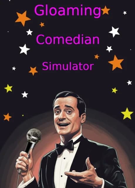 Gloaming Comedian Simulator
