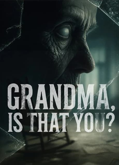 Grandma, Is That You?