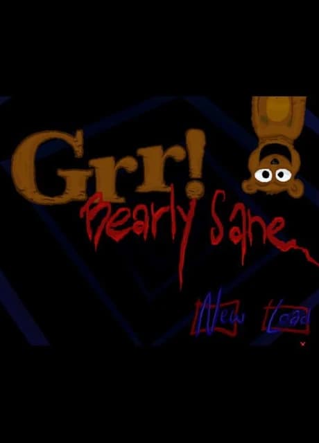 Grr! Bearly Sane