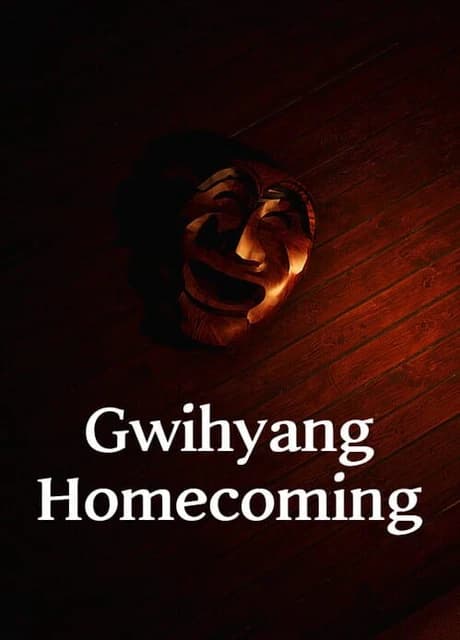 Gwihyang: Homecoming