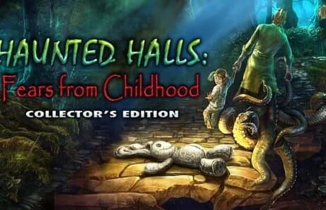 Haunted Halls: Fears from Childhood - Collector's Edition